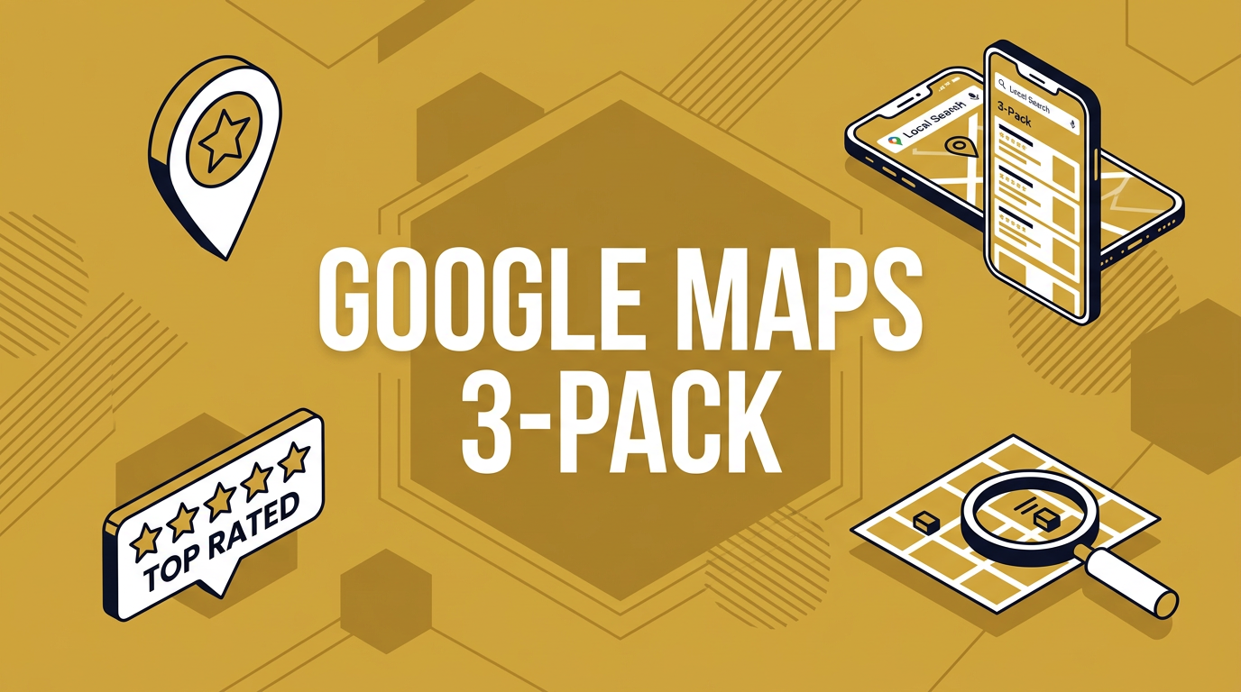 Google Maps 3-Pack Strategy
